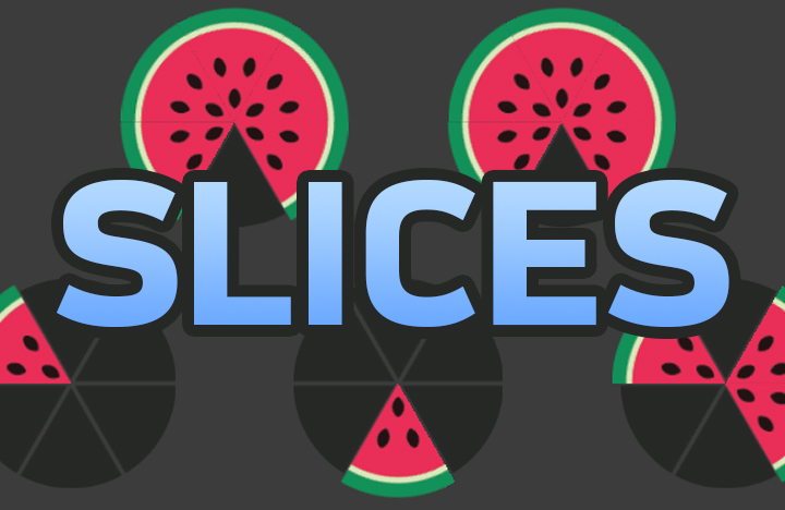 Slices